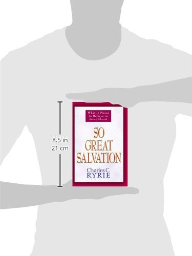 So Great Salvation: What It Means to Believe in Jesus Christ,Used