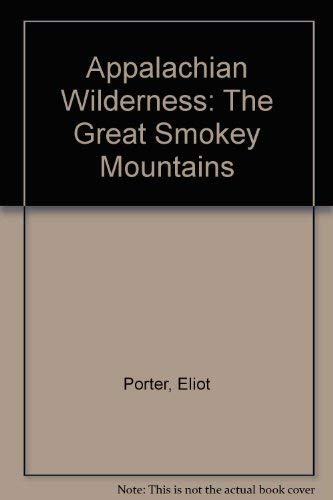 Appalachian Wilderness: The Great Smokey Mountains,Used