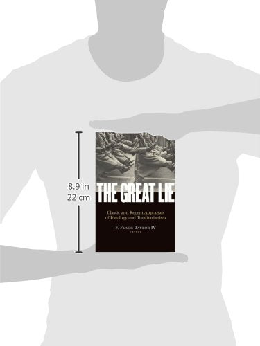 The Great Lie: Classic and Recent Appraisals of Ideology and Totalitarianism (Religion and Contemporary Culture),Used