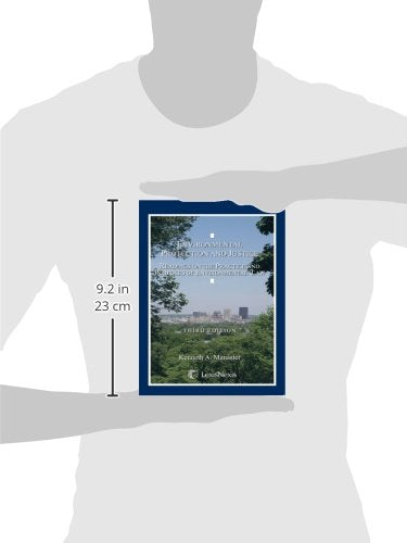 Environmental Protection and Justice: Readings on the Practice and Purposes of Environmental Law,Used