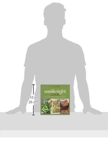 Williamssonoma The Weeknight Cook: Fresh & Simple Recipes For Good Food Everyday,Used