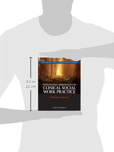 Integrating Spirituality In Clinical Social Work Practice: Walking The Labyrinth (Advancing Core Competencies),Used