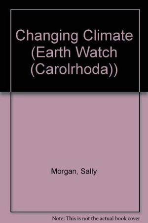 Changing Climate (Earth Watch),Used