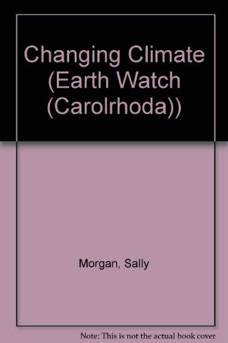 Changing Climate (Earth Watch),Used
