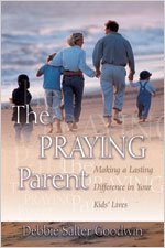 The Praying Parent: Making a Lasting Difference in Your Kids' Lives,Used
