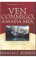 Ven Conmigo, Amada Mia (Spanish Edition),Used