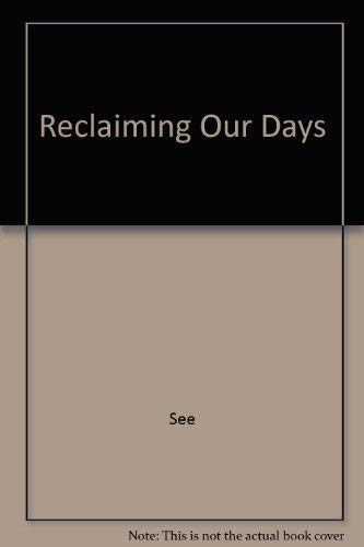 Reclaiming Our Days: Meditations For Incest Survivors