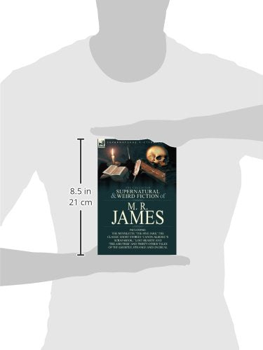 The Collected Supernatural & Weird Fiction of M. R. James: The Novelette 'The Five Jars, ' the Classic Short Stories 'Canon Albe,Used