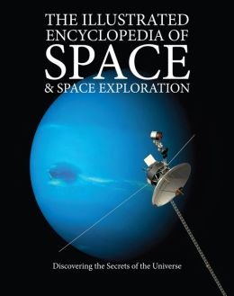 Illustrated Encyclopedia of Space and Space Exploration,Used