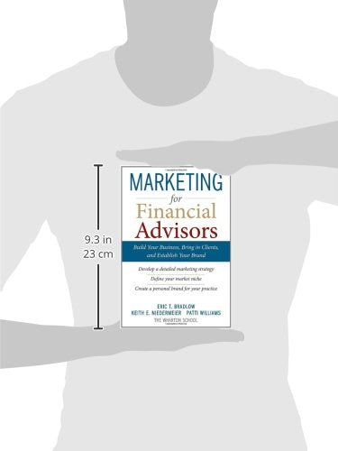 Marketing for Financial Advisors: Build Your Business by Establishing Your Brand, Knowing Your Clients and Creating a Marketing ,New