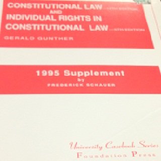 1995 Supplement Constitutional Law Individual Rights in Constitutional Law (University Casebook),Used