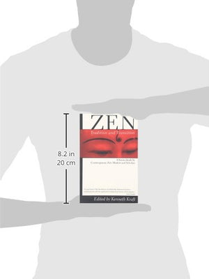 Zen: Tradition and Transition: A Sourcebook by Contemporary Zen Masters and Scholars,Used
