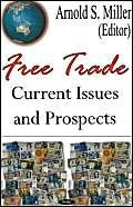 Free Trade: Current Issues and Prospects,Used