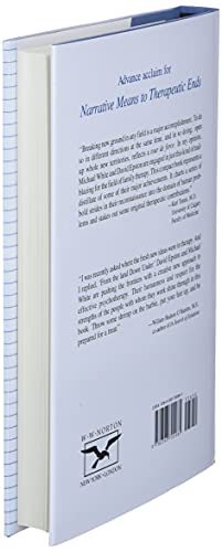 Narrative Means to Therapeutic Ends by W. W. Norton & Company - A Guide to Therapeutic Narrative Techniques