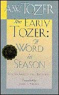 The Early Tozer: A Word in Season,Used