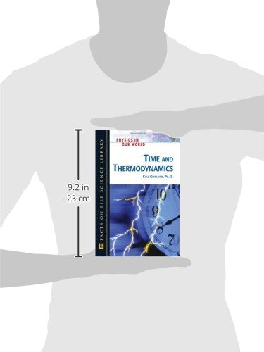 Time And Thermodynamics (Physics in Our World),Used