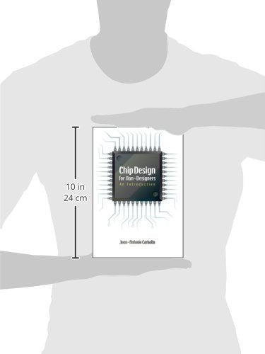 Chip Design For Nondesigners: An Introduction