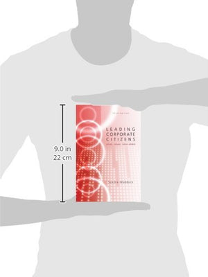 Leading Corporate Citizens: Vision, Values, Value Added,New