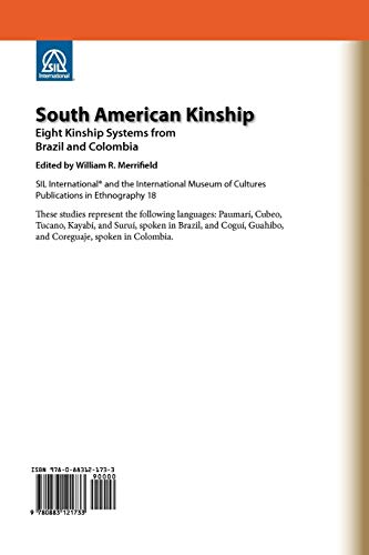 South American Kinship: Eight Kinship Systems from Brazil and Colombia (SIL International Publications in Ethnography, vol. 18),Used