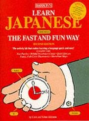 Learn Japanese: The Fast and Fun Way/ With PullOut Bilingual Dictionary (Fast and Fun Way Series) (English and Japanese Edition,Used