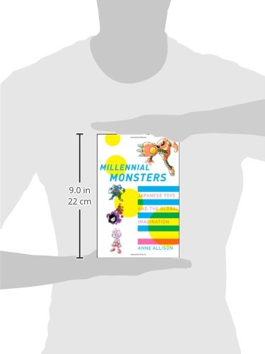 Millennial Monsters: Japanese Toys And The Global Imagination (Volume 13),New