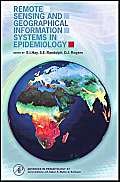 Remote Sensing and Geographical Information Systems in Epidemiology (Volume 47) (Advances in Parasitology, Volume 47),Used
