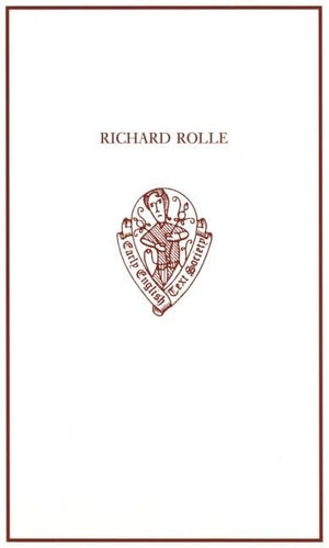 Richard Rolle: Uncollected Prose And Verse, With Related Northern Texts (Early English Text Society Original Series)