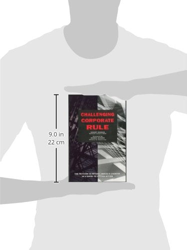 Challenging Corporate Rule: The Petition to Revoke Unocal's Charter As a Guide to Citizen Action,Used