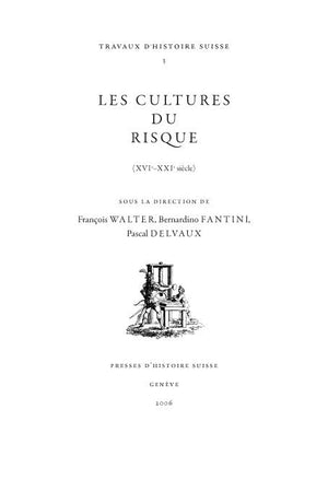 Les cultures du risque: (XVIeXXIe sicle),Used