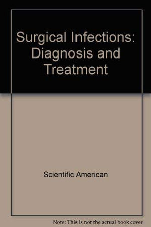 Surgical Infections: Diagnosis and Treatment,Used