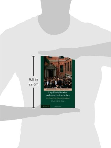 Legal Mobilization under Authoritarianism: The Case of PostColonial Hong Kong (Cambridge Studies in Law and Society),Used
