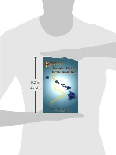 Kirael: Lemurian Legacy For The Great Shift-used