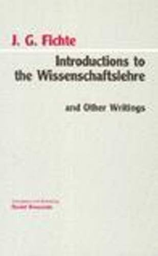 Introductions To The Wissenschaftslehre And Other Writings (17971800) (Hackett Classics),Used