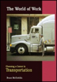 Choosing a Career in Transportation (World of Work),Used