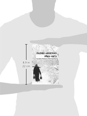 Padre Arsenio, 18931973: Sacerdote, Prisionero, Padre Espiritual (Spanish Edition)-new