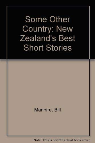 Some Other Country: New Zealand'S Best Short Stories,Used