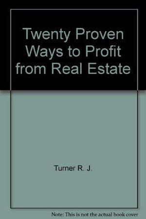 Twenty Proven Ways to Profit from Real Estate,Used