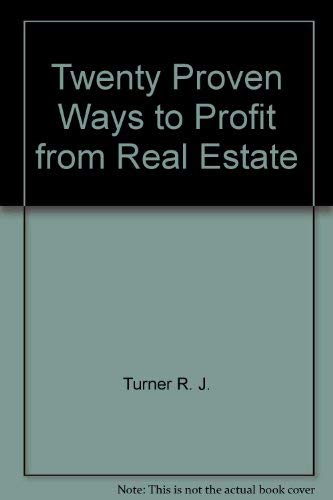 Twenty Proven Ways to Profit from Real Estate,Used
