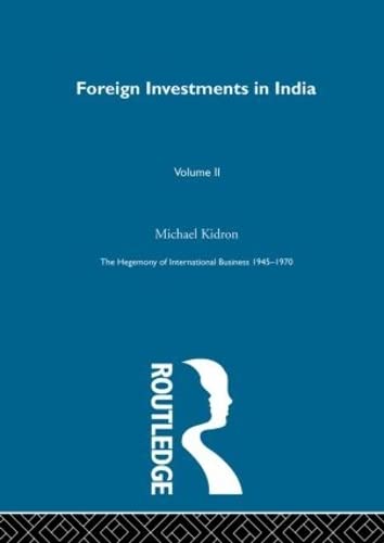 Foreign Investments In India (The Rise Of International Business),New