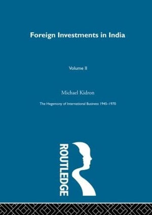 Foreign Investments In India (The Rise Of International Business)-used