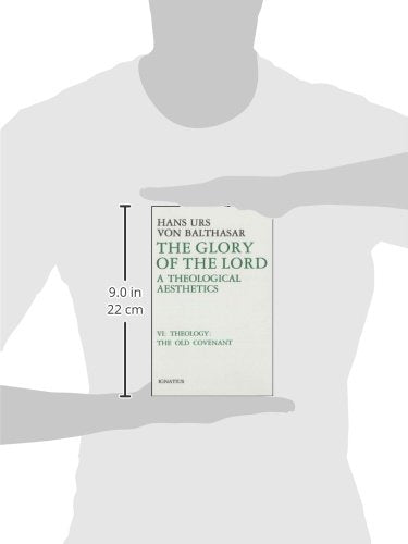 The Glory of the Lord: A Theological Aesthetics (Volume 6),Used