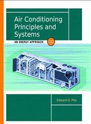 Air Conditioning Principles And Systems: An Energy Approach (4Th Edition)