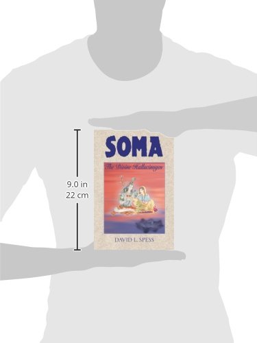 Soma: The Divine Hallucinogen,Used