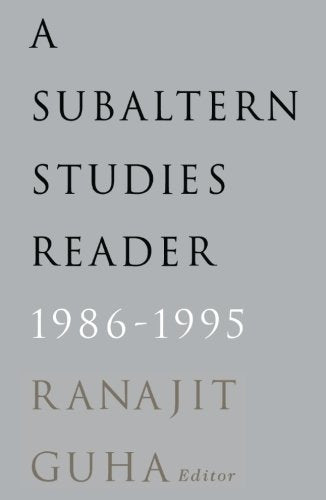 Subaltern Studies Reader, 19861995,New