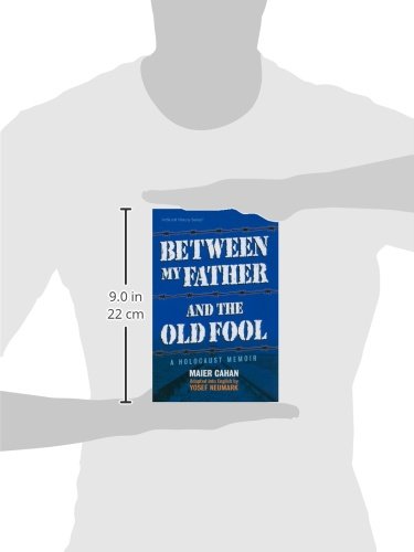 Between My Father and the Old Fool: A Holocaust Memoir (ArtScroll History),Used