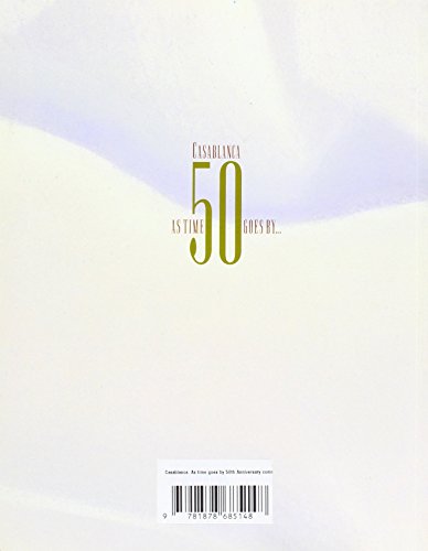 Casablanca: As Times Goes by : 50th Anniversary Commemorative,Used