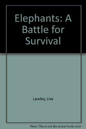 Elephants: A Battle for Survival,Used