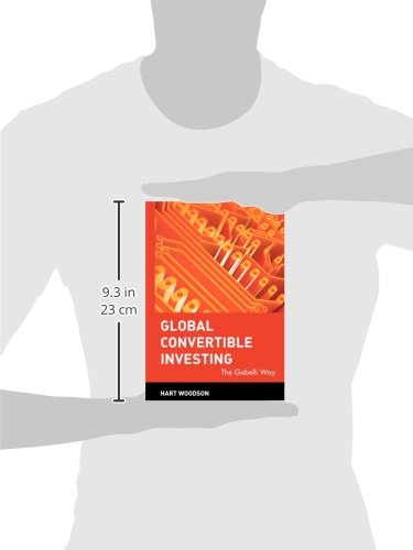 Global Convertible Investing: The Gabelli Way,New