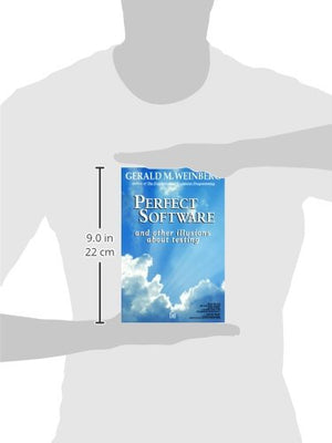 Perfect Software: And Other Illusions About Testing,New