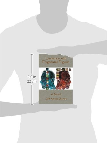 Landscape with Fragmented Figures: A Novel (Our Working Lives Series),Used